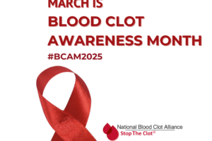 MARCH IS BLOOD CLOT AWARENESS MONTH (1080 x 1080 px)